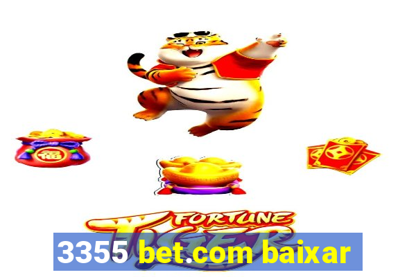 3355 bet.com baixar